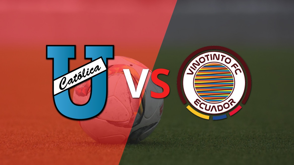 U. Católica (E) busca mantener la ventaja ante Vinotinto Ecuador en la etapa complementaria