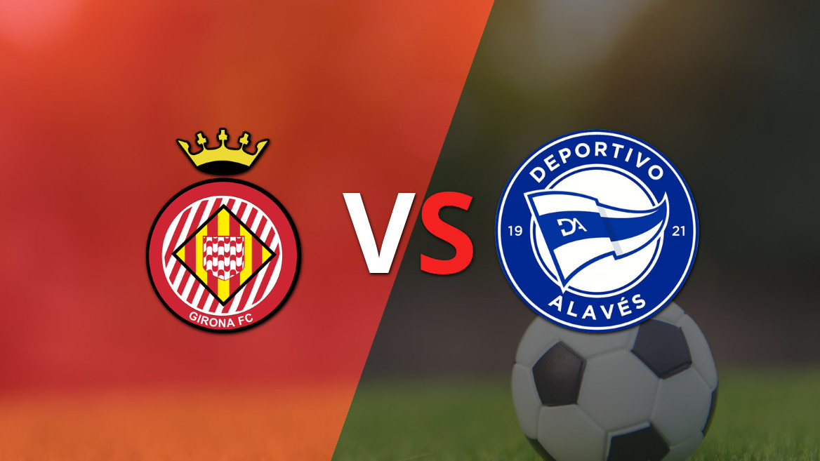 Girona busca a vitória em casa contra o Alavés para escapar da lanterna